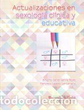Libros: Actualizaciones en sexolog&iacute;a cl&iacute;nica y educativa - GARC&iacute;A ROJAS, ANTONIO DANIEL