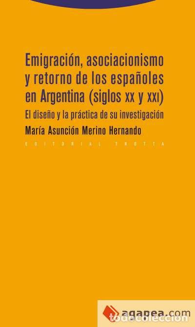 Libros: Emigraci&oacute;n, asociacionismo y retorno de los espa&ntilde;oles en Argentina (siglos XX y XXI): El dise&ntilde;o y