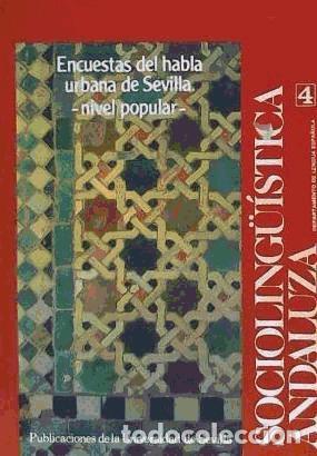 Livres: (4) SOCIOLINGUISTICA ANDALUZA. 4, ENCUE - ROPERO NU&yen;EZ, MIGUEL