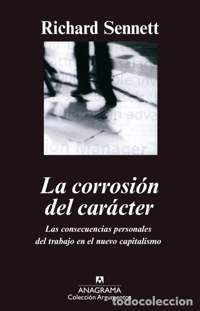 Libros: La corrosi&oacute;n del car&aacute;cter - Sennett, Richard - Foto 1