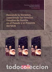 Libros: Pensando la sociedad, conociendo las familias. estudios de familia en el pasado y el presente
