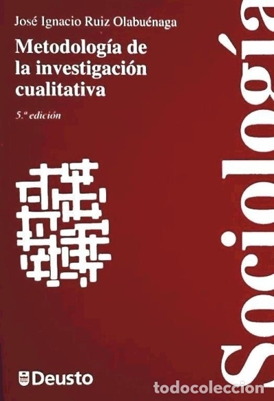 Livres: Metodolog&iacute;a de la investigaci&oacute;n cualitativa - Ruiz Olabu&eacute;naga, Jos&eacute; Ignacio