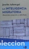 Libros: LA INTELIGENCIA MIGRATORIA - Achotegui, Joseba - Foto 1