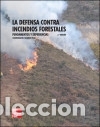 Libri: La defensa contra incendios forestales : fundamentos y experiencias - V&eacute;lez Mu&ntilde;oz, Ricardo