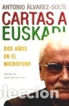 Libros: Cartas a Euskadi - Antonio &Aacute;lvarez-Sol&iacute;s - Foto 1
