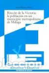 books: Rinc&oacute;n de la Victoria: la poblaci&oacute;n de un municipio metropolitano en M&aacute;laga - Montosa Mu&ntilde;oz, Jes&uacute;s