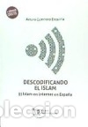 Libros: Descodificando el Islam . El Islam en internet en Espa&ntilde;a - Guerrero Enterr&iacute;a, Arturo