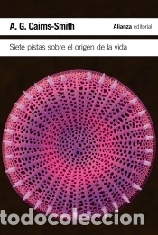 Libri: Siete pistas sobre el origen de la vida - Cairns-Smith, A. G.
