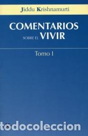books: Comentarios sobre el vivir - Tomo I - Krishnamurti, Jiddu