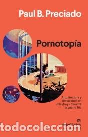 Libros: Pornotop&iacute;a - Preciado, Paul B. - Foto 1