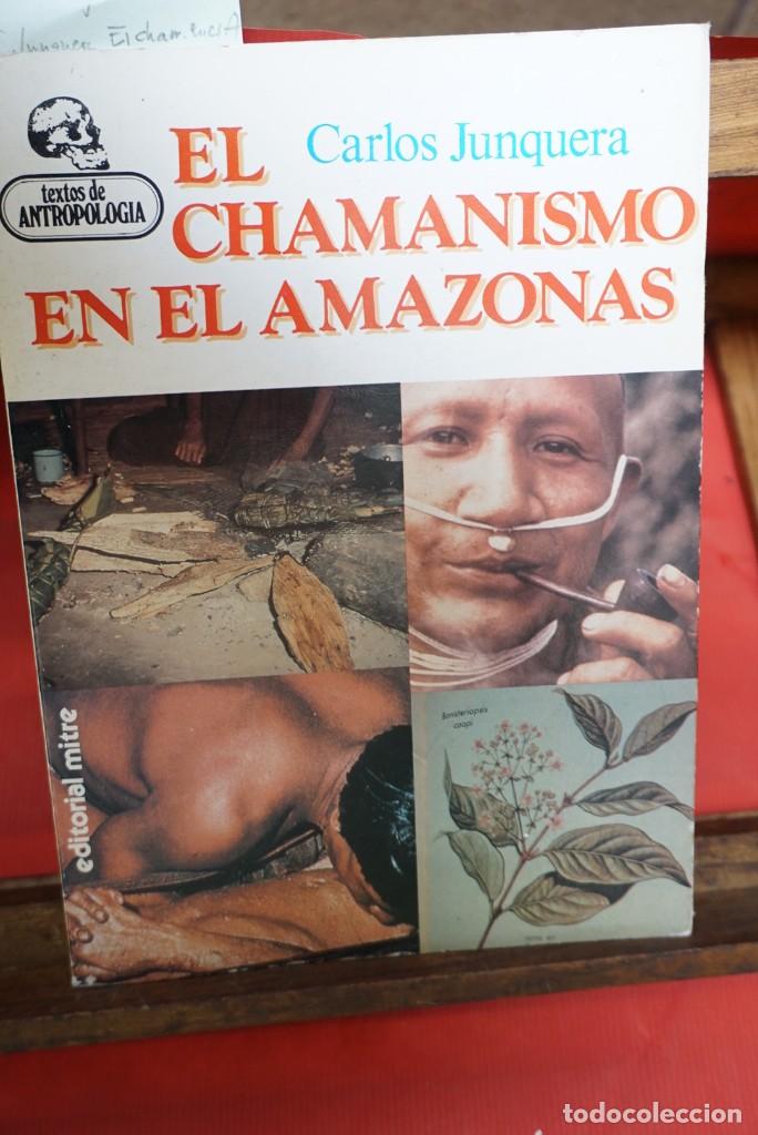 Libros: carlos junquera.el chamanismo en el amazonas - Foto 1