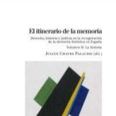 Libros: JULIÁN CHAVES PALACIOS (ED.) - EL ITINERARIO DE LA MEMORIA VO. 2