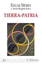 B&uuml;cher: Tierra y patria - Edgar Morin; Anne-Brigitte Kern