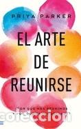 B&uuml;cher: El arte de reunirse - Parker, Priya