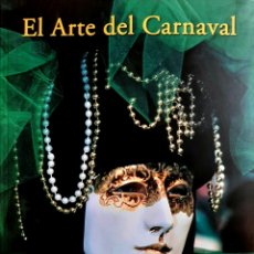 Libros: EL ARTE DEL CARNAVAL. Lote 325778398