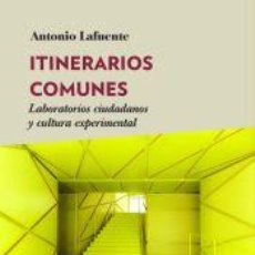 Libros: ITINERARIOS COMUNES - LAFUENTE, ANTONIO. Lote 362703985