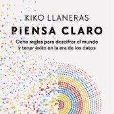 Libros: PIENSA CLARO - LLANERAS, KIKO. Lote 362869485