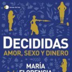 Libros: DECIDIDAS - FREIJO, MARÍA FLORENCIA. Lote 365968791