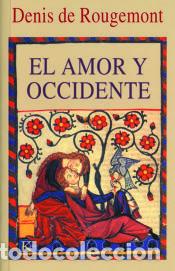 Libros: El amor y occidente - Rougemont, Denis de - Foto 1