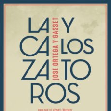 Libros: LA CAZA Y LOS TOROS. JOSÉ ORTEGA Y GASSET. -NUEVO. Lote 376180779