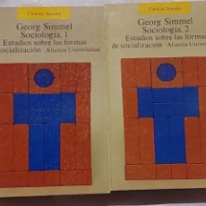 Libros: SOCIOLOGÍA I Y II . ESTUDIOS SOBRE LAS FORMAS DE SOCIALIZACIÓN . GEORG SIMMEL . ALIANZA UNIVERSIDAD. Lote 386493644