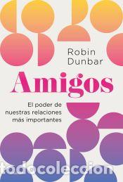 Libros: Amigos - Dunbar, Robin - Foto 1