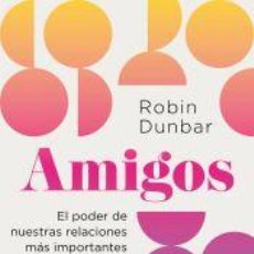 Libros: AMIGOS - DUNBAR, ROBIN. Lote 400960239