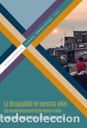 B&uuml;cher: La desigualdad en nuestras vidas. Una mirada microsocial desde Am&eacute;rica Latina - CLAUDIA MALDONADO