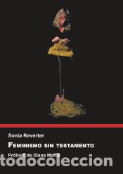 books: Feminismo sin testamento - Reverter, Sonia