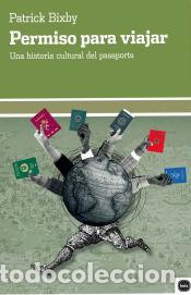 Libros: Permiso para viajar - Bixby, Patrick - Foto 1