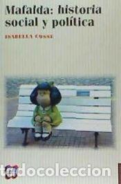 books: MAFALDA: HISTORIA SOCIAL Y POL&Iacute;TICA - COSSE, ISABELLA