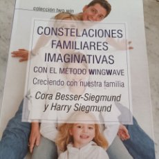 Libros: CONSTELACIONES FAMILIARES IMAGINAVAS CORA BESSER SIEGMUND Y HARRY