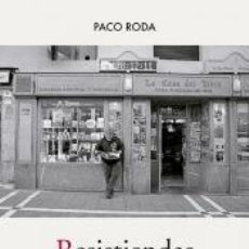 Libros: RESISTIENDAS - RODA, PACO
