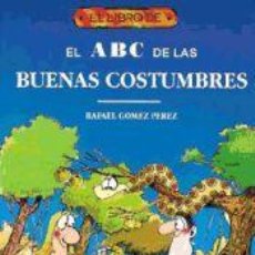 Libros: EL LIBRO DE EL ABC DE LAS BUENAS COSTUMBRES - GÓMEZ PÉREZ, RAFAEL