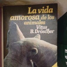 Libros: BARIBOOK 177. LA VIDA AMOROSA DE LOS ANIMALES VITUS B.DROCHER PLANETA