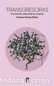 Libros: Transgresoras - Guirao Mir&oacute;n, Cristina - Foto 1