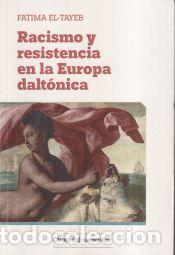 Libri: Racismo y resistencia en la Europa dalt&oacute;nica - El-Tayed, Fatima