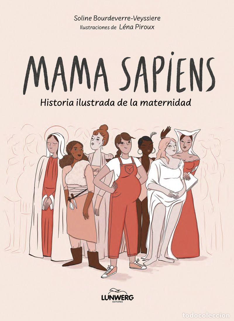 Libros: Mama Sapiens - Historia Ilustrada De La Maternidad