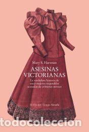 Libros: Asesinas victorianas - Hartman, Mary S.