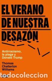 Libros: El verano de nuestra desaz&oacute;n - Williams, Thomas Chatterton