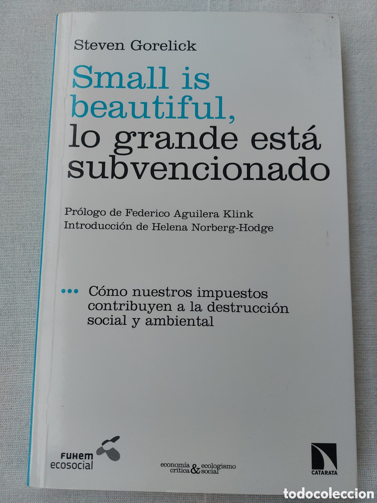 Libros: Small is Beautiful. Steven Gorelick
