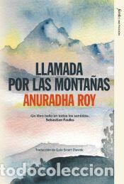 Libros: Llamada por las monta&ntilde;as - Roy, Anuradha
