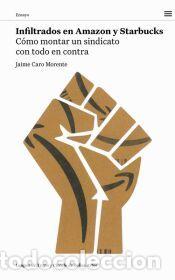 Libros: Infiltrados en Amazon y Starbucks - Caro Morente, Jaime