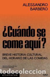 Libros: &iquest;Cu&aacute;ndo se come aqu&iacute;? - Barbero, Alessandro