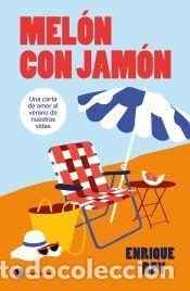 Libros: Mel&oacute;n con jam&oacute;n - Rey, Enrique