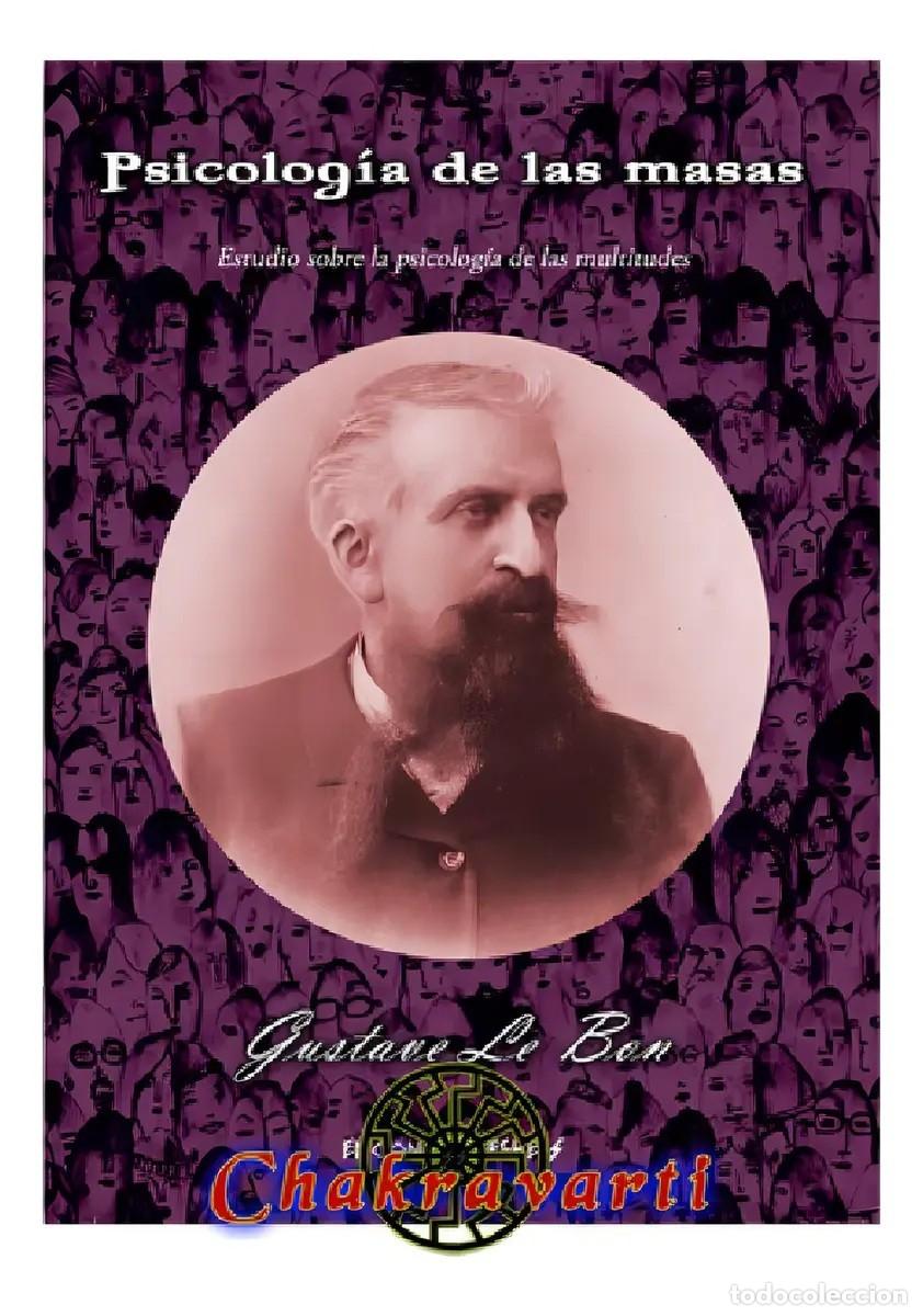 Libros: Gustave Le Bon &mdash; Psicolog&iacute;a de las masas. Estudio sobre la psicolog&iacute;a de las multitudes &mdash; LM
