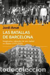 Libros: Las batallas de Barcelona - Amat, Jordi