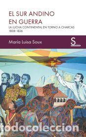 Libros: El sur andino en guerra - Soux, Mar&iacute;a Luisa