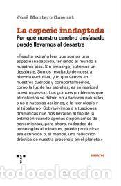 Libros: La especie inadaptada - Montero Omenat, Jos&eacute;
