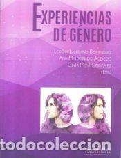 Libros: EXPERIENCIAS DE G&Eacute;NERO - LAUREANO DOM&Iacute;NGUEZ, LORENA; MALDONADO ACEVEDO, ANA; MESA GONZ&Aacute;LEZ, CINTA